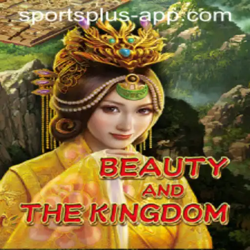 Exploring BeautyAndTheKingdom: A Sports Plus Experience