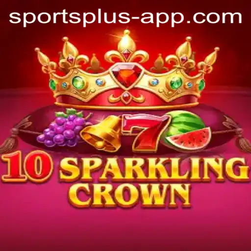 10SparklingCrown: Revolutionizing the World of Gaming with Sports Plus