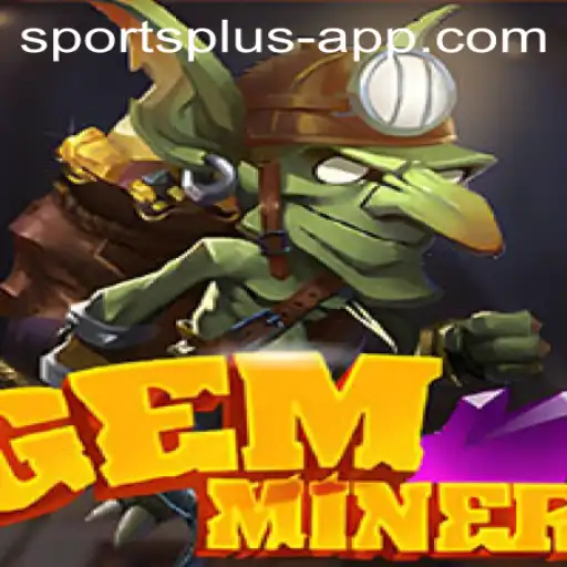 Unleashing the Thrill of Competitive Digs: GemMiner and the Sports Plus Revolution