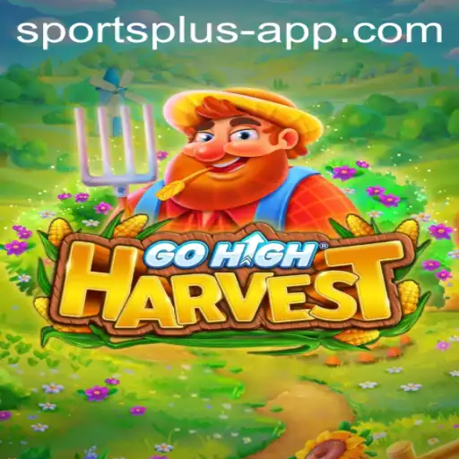 Exploring GoHighHarvest: The Sport Plus Phenomenon