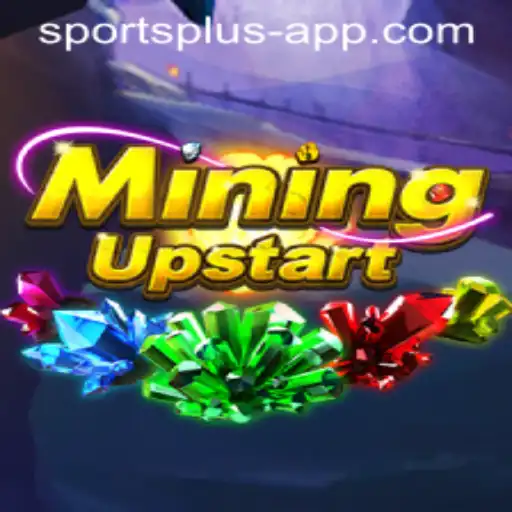 Unveiling MiningUpstart: A Thrilling Take on Sports Plus