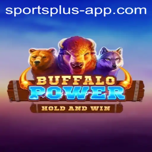 Exploring the Dynamic World of BuffaloPower: A Sports Plus Adventure